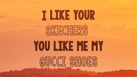 me and my gucci shoes lyrics|my Gucci shoes song.